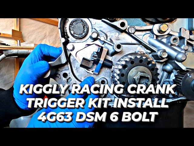 Kiggly Racing Crank Trigger Kit Install 4G63 DSM 6 Bolt