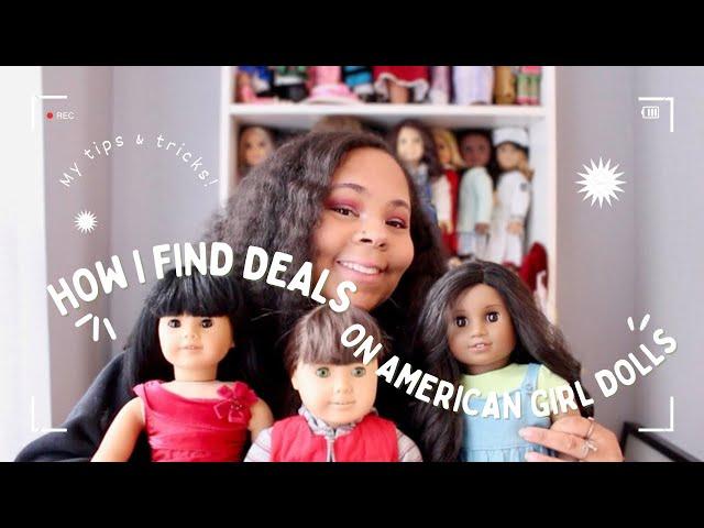 How I Find Deals on American Girl Dolls! | Adult Collector