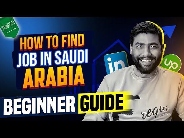 How to find job in Saudi Arabia 2024? Recruitment Agency, LinkedIn, Bayt, Upwork Job Search Tips