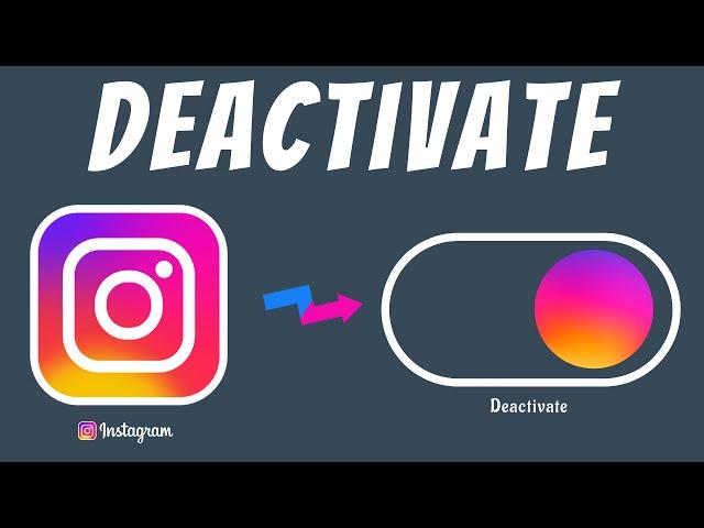 Instagram account deactivate - how to deactivate Instagram account temporarily kaise kare