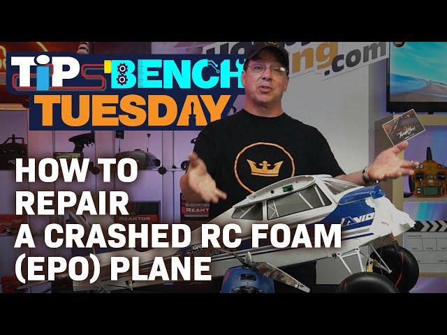 HobbyKing's Tips Bench Tuesday -  How to Repair a Crashed RC Foam (EPO) Plane