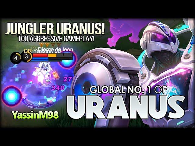 Jungler Uranus Aggressive Play! YassinM98 Global No. 1 of Uranus - Mobile Legends: Bang Bang