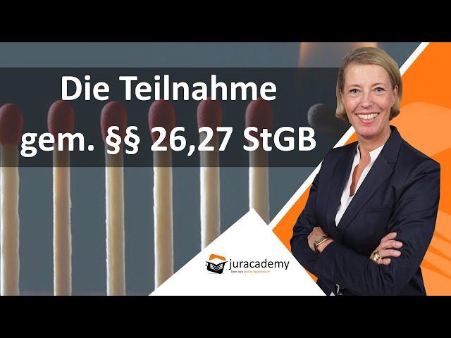 Täterschaft und Teilnahme im Strafrecht - §§ 26 und 27 StGB► juracademy.de