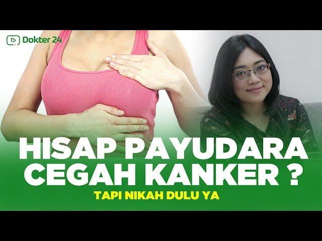 Dokter 24 - HISAP PAYUDARA, Cegah Kanker ? Tapi Nikah Dulu Lho