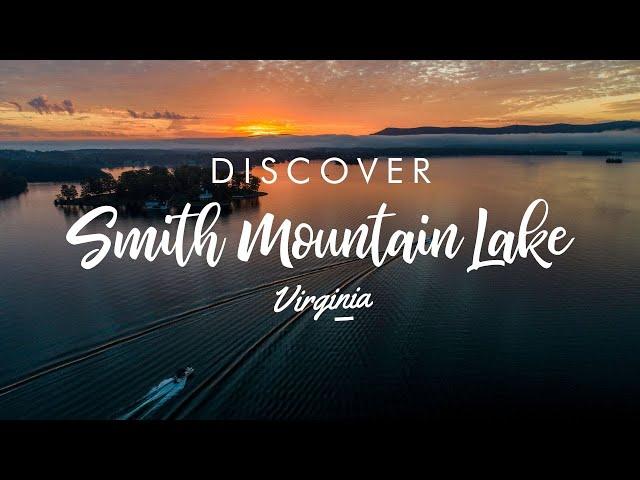 Discover Smith Mountain Lake, Virginia's Lake Tahoe of the East