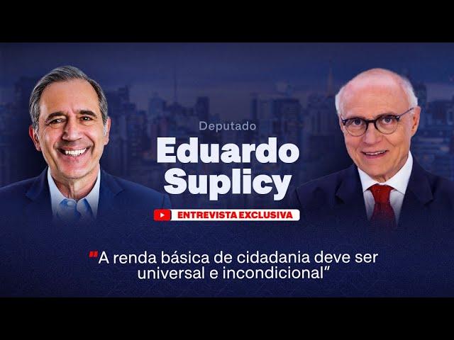 Deputado Eduardo Suplicy: "A renda básica de cidadania deve ser universal e incondicional."