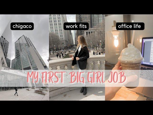 My First Week of My First Big Girl Job! | Chicago, Post Grad