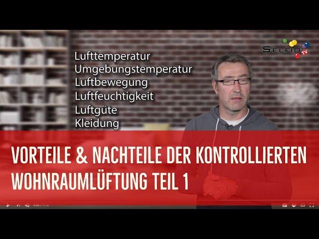 Vorteile und Nachteile einer kontrollierten Wohnraumlüftung Teil 1