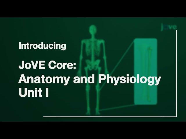 JoVE Core Anatomy and Physiology | Non Subscribers