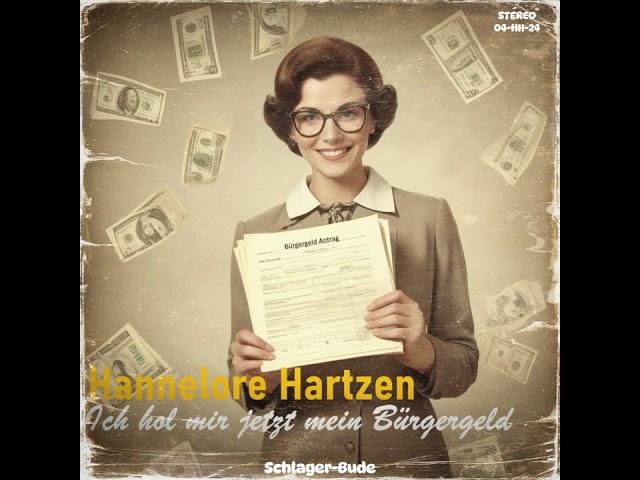 Schlager-Bude präsentiert: Ich hol mir jetzt mein Bürgergeld  ft.  Hannelore Hartzen