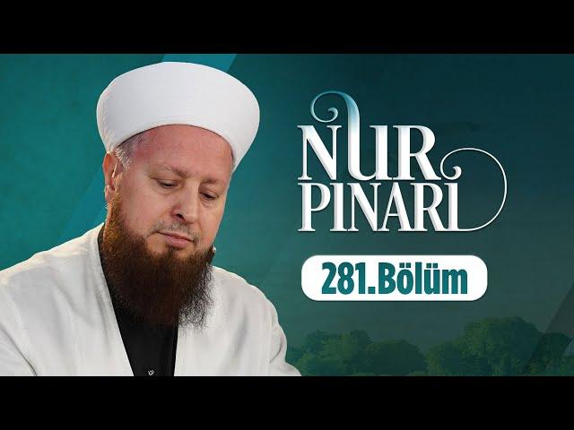 Mustafa Özşimşekler Hocaefendi İle Nur Pınarı 281. Bölüm - 16 Şubat 2024 Lâlegül TV