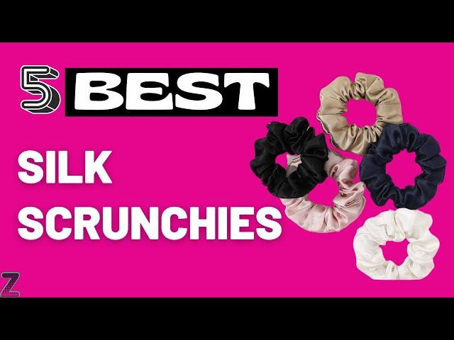 Top 5 Best Silk Scrunchies [ 2024 Buyer's Guide ]