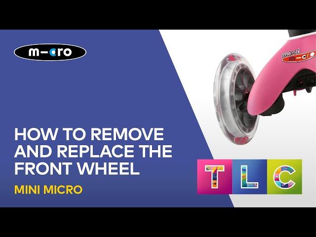 How to remove and replace the front wheel on a Mini Micro and Maxi Micro scooter