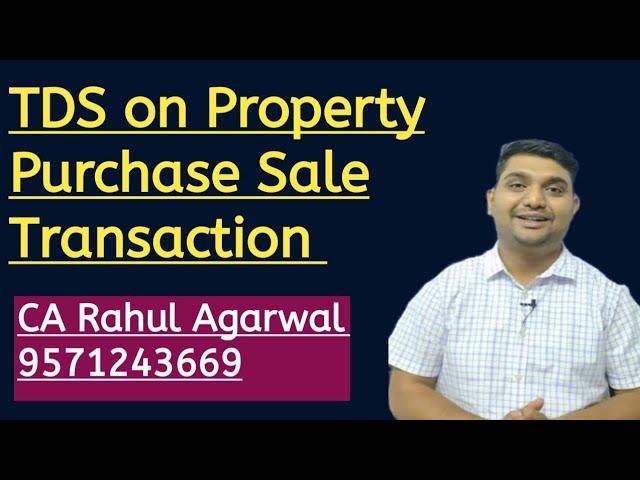 TDS on property purchase sale Transaction | Real estate taxation