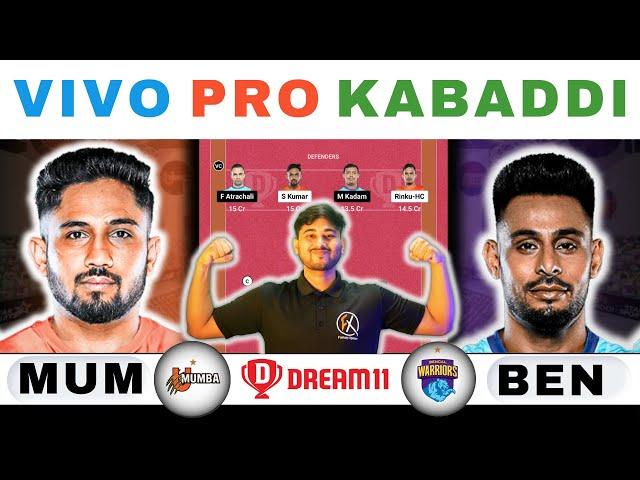 MUM vs BEN Dream11 Kabaddi, MUM vs BEN Dream11 Prediction,U Mumba vs Bengal Warriors Dream11 Kabaddi