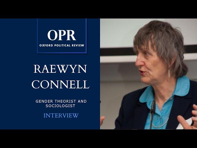 Raewyn Connell | Oxford Political Review