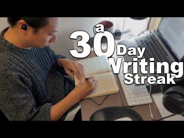 I Went On a 30-Day Writing Streak | 6 Things I Learned