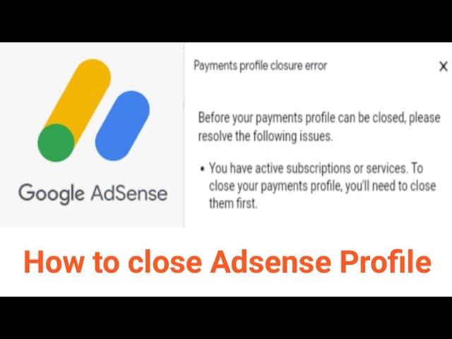 How To Solve Google Adsense Payment Profile Closure Error | Closed Adsense Payment Profile In 2022 |