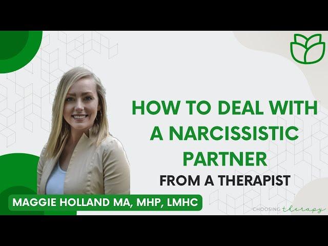 How to Deal With a Narcissistic Partner: From a Therapist