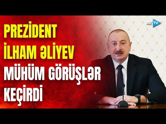 Prezident İlham Əliyev bir sıra qəbullar keçirdi: SON DƏQİQƏ MƏLUMATLARINI ÇATDIRIRIQ