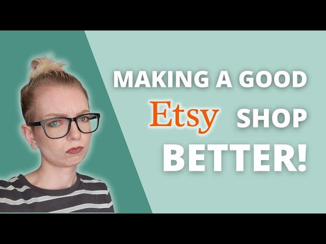 How To Make a "Good" Etsy Shop Even Better! | Type Nine Studio