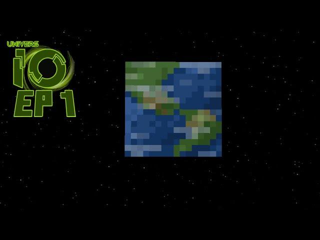 UniverseIO EP 1 - this modpack is earth shattering