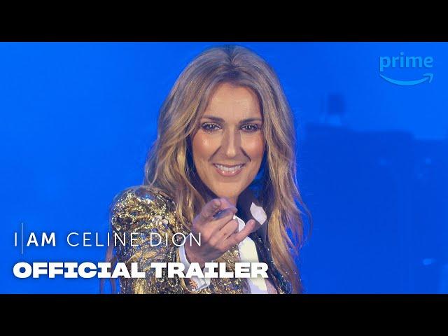 I Am: Celine Dion - Official Trailer | Prime Video