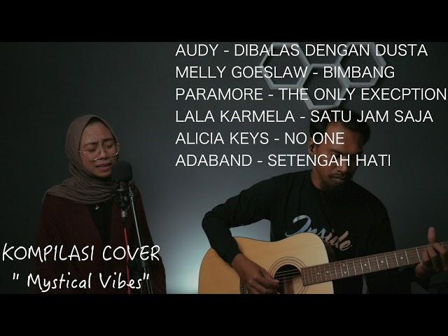 KOMPILASI COVER MYSTICAL VIBES #1