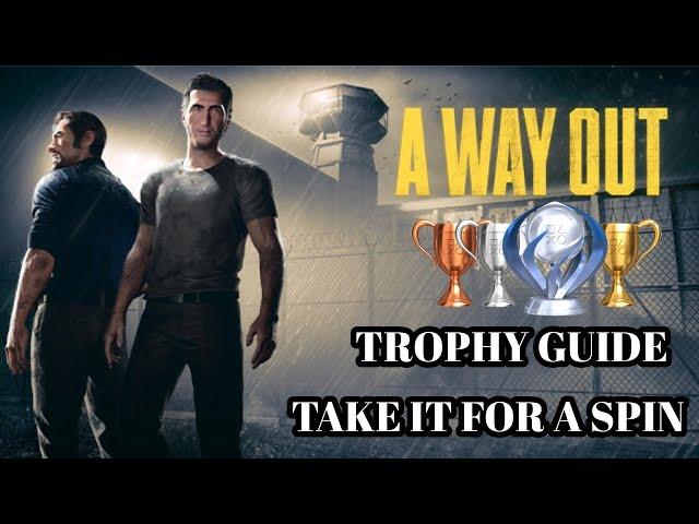  A WAY OUT (PS5) TROPHY GUIDE: "TAKE IT FOR A SPIN"  – 100% WALKTHROUGH 