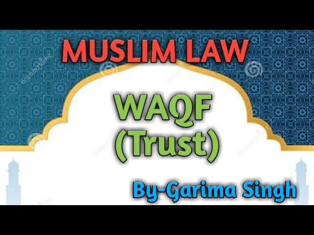 WAQF TRUST MUSLIM LAW #JUDICIARY #APO#LLB #LAW