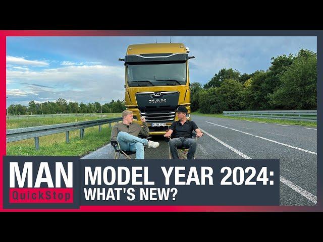 Model Year 2024 - check out our newest features | MAN QuickStop #24