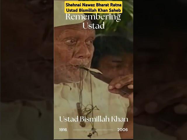 Shehnai Nawaz Bharat Ratna Ustad Bismillah Khan Saheb