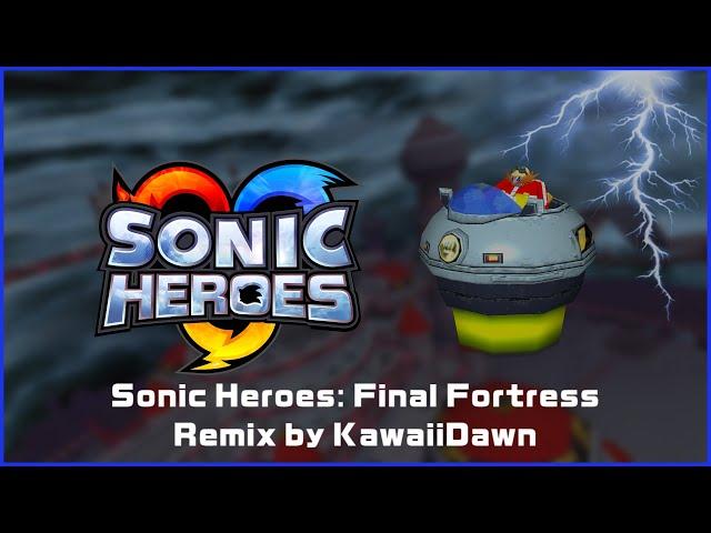 Sonic Heroes - Final Fortress Remix