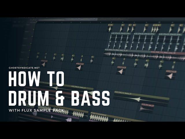 How to Drum and Bass with FLUX Sample Pack