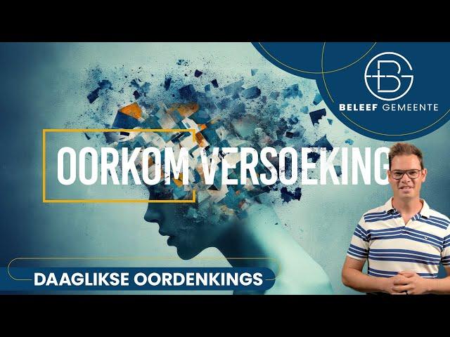 Daaglikse Oordenking - 20 Desember 2024