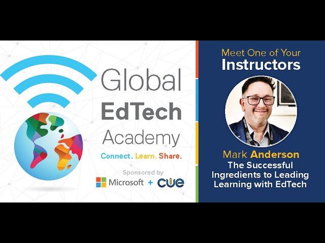 The Successful Ingredients to Leading Learning with EdTech with Mark Anderson