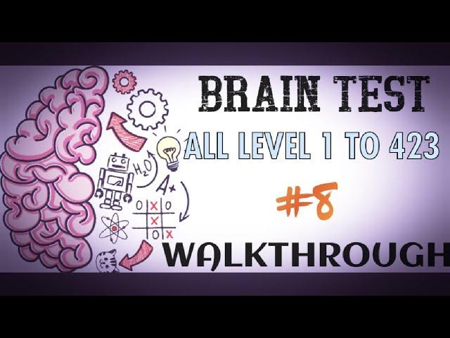 Brain Test All Level 1 - 423 Gameplay Walkthrough Solution Last Part  Android/Ios