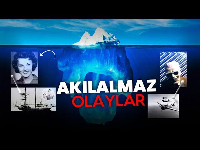 DÜNYADA YAŞANMIŞ EN ESRARENGİZ OLAYLAR BUZDAĞI