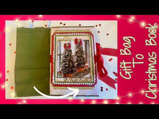 Transform Gift Bag to December Daily - Christmas Mini Album Junk Journal Christmas in July Ep 12