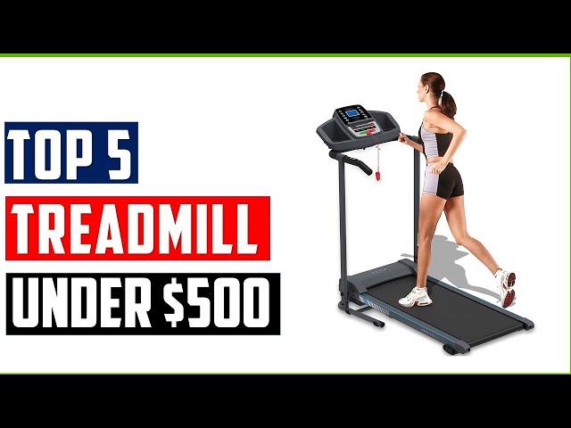 Best Budget Treadmill Under $500  In 2023 | Top 5 Best Treadmill Under $500 - Budget Picks (2023)