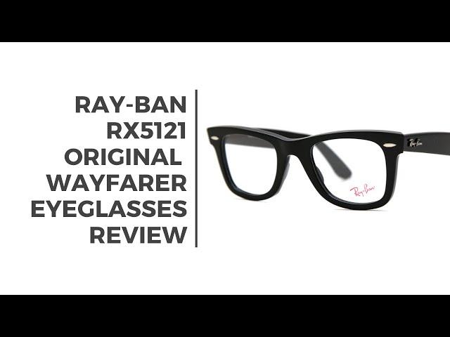 Ray-Ban RX5121 Original Wayfarer Eyeglasses Short Review