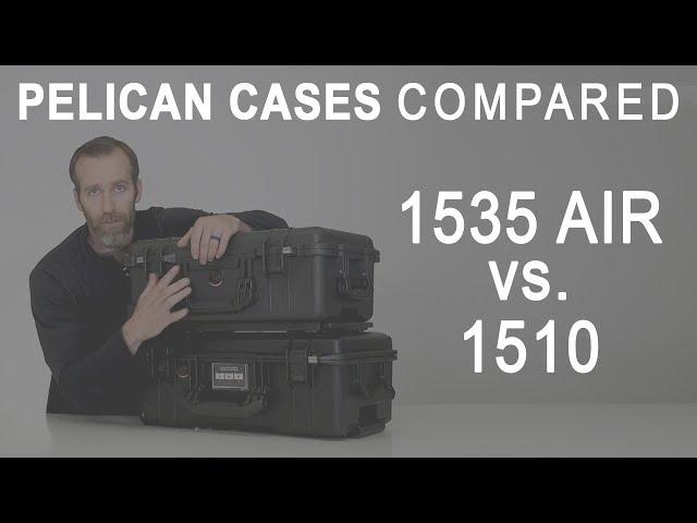 Pelican 1510 Case vs Pelican 1535 Air Case