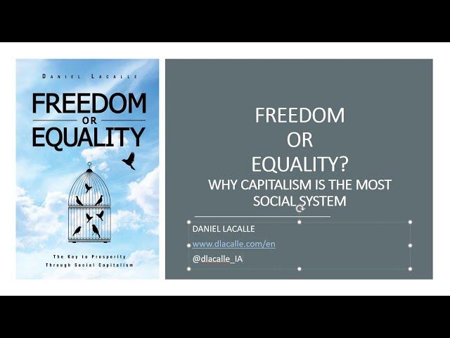 Daniel Lacalle:  Freedom or Equality? Capitalism Is The Most Social System.