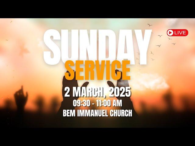 2.03.2025 | SUNDAY SERVICE | English Service | #BEM以马内利  #BEMIMMANUEL