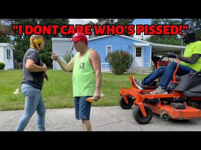 Homeowner CONFRONTS us while mowing says, "IT'S NOT WORTH IT!"