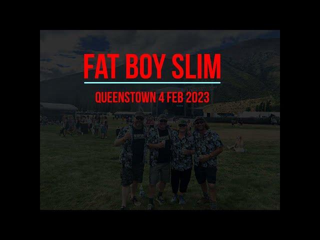 Fat Boy Slim 2023 - Gibbston Valley, Queenstown