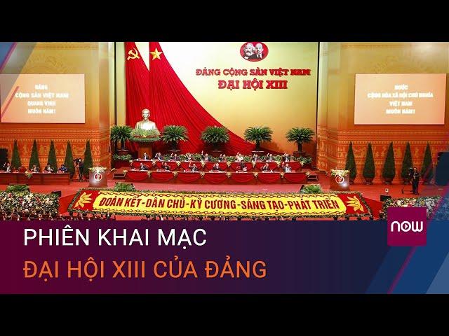 Phiên Khai mạc Đại hội XIII của Đảng | VTC Now