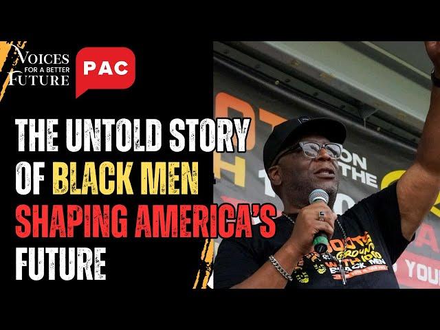 The Untold Story of Black Men Shaping America's Future