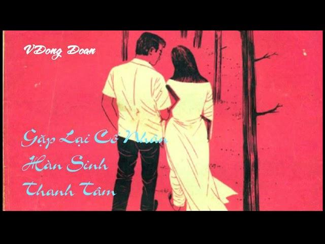 Gặp lại Cố Nhân-Thanh Tâm (âm chuẩn 1975)