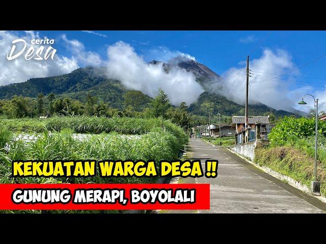 KEKUATAN WARGA DESA GUNUNG MERAPI !! Cerita Desa Selo, Boyolali - Petualangan Alam Desaku